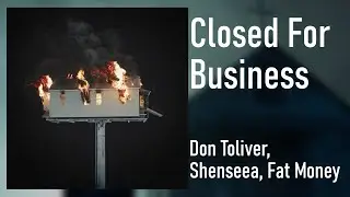 Ye - Closed For Business (feat. Don Toliver, Shenseea, Fat Money)