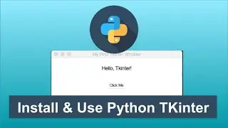 How to Install and Use TKinter in Python | Python GUI Programming