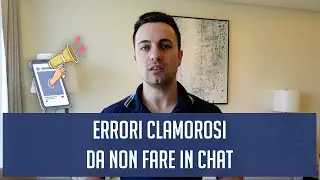 Errori clamorosi da non fare in chat