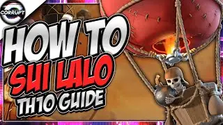 TH10 Sui Lalo Attack Strategy Guide - BEST TH10 Attack Strategy 2019 - Clash of Clans