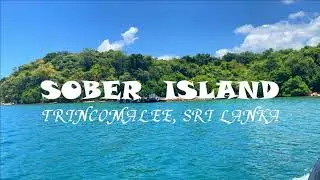 Sober Island, Trincomalee, Sri Lanka || Cinematic
