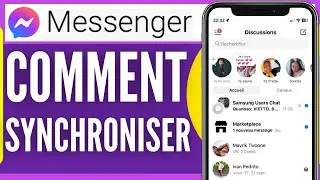Comment Synchroniser Messenger (2026)