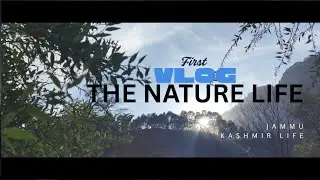 😍 My First Vlog | Jammu Kashmir School Life | Jammu Kashmir Daily Life | Jammu Kashmir Nature Vlog !