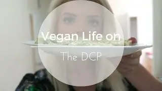 What I eat as a Vegan in the DCP | Brooke Maglish