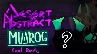 Desert of Abstract -  Mudrog (ft. @RaskfeyMSM)