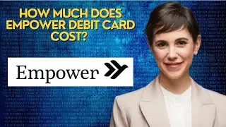 How much does empower debit card cost?