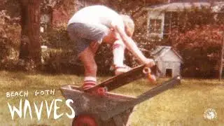Wavves - Beach Goth (Official Audio)