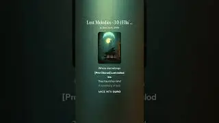 Lost Melodies -3.0 (Ella´s Ghost) -Rem
