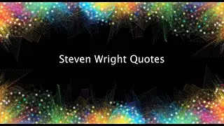 Steven Wright Quotes