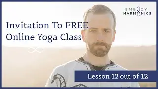 Invitation To Free Supervised Online Yoga Class - Yoga At Home For Beginners - Lesson 12 out of 12