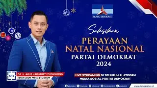 Live 🔴 Perayaan Malam Puncak Natal Nasional Partai Demokrat 2024