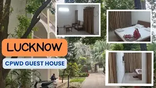 CPWD GUEST HOUSE || LUCKNOW || HOLIDAY HOME ROOM TOUR ||