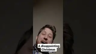 A Disappointing Christmas