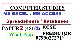 KCSE 2025 Computer Studies Paper 2 💻 Excel & Access Full Guide + Likely Tasks