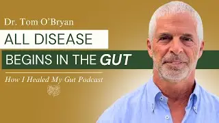 Dr Tom O'Bryan Reveals INFLAMMATION Healing Techniques #2 @crohnscolitislifestyle