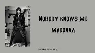 Madonna; Nobody Knows Me (Slowed + Reverb)