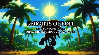 Sonic 2 Hill Top Zone Act 1 Alternate Jazz Remix