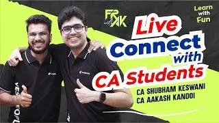 CA LIVE Connect Ft. @CAAakashKandoi  |  CA Shubham Keswani