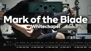 【Whitechapel】Mark of the Blade (Instrumental cover) with Thall Amp【Guitar Cover】＋Screen Tabs