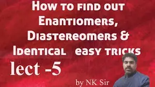 Daistereomers And Enantiomers & Identical PYQ??? NEET & JEE || by NK Sir 