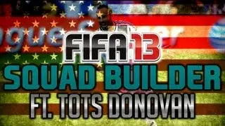 FIFA 13 ULTIMATE TEAM SQUAD BUILDER - TOTS DONOVAN - IF ALTIDORE