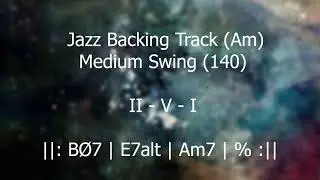 Medium Swing 140 Jazz Backing Track Am