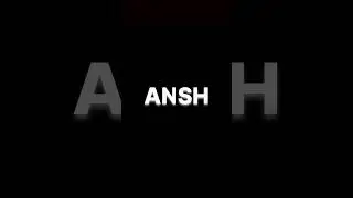 Ansh Name Edit short 😍 #shorts #viral #name_status #viralplzz.....COMMENT YOUR NAME