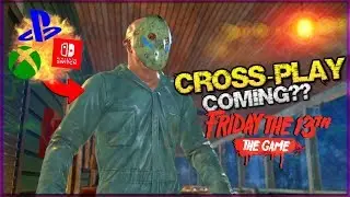 CROSS-PLAY COMING TO FRIDAY THE 13TH: THE GAME?!