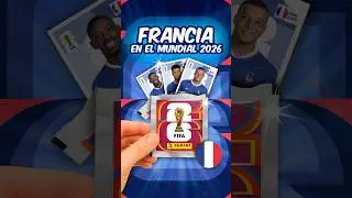 &iexcl;FRANCIA QUIERE LA TERCERA! 😱🇫🇷 &iquest;As&iacute; ser&iacute;an sus cromos Panini 2026?