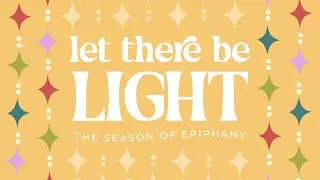 Sunday, January 18, 2026 (11:00 am) | Let There Be Light