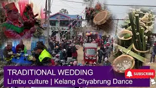 TRADITIONAL WEDDING | Rural Village| Limbu culture | Kelang Chyabrung Limbu Dance #nepalirurallife