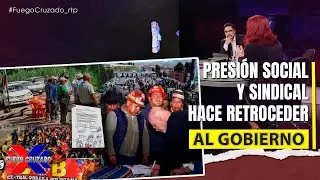 Presión social y sindical hace retroceder al gobierno  | Fuego Cruzado  | 12-01-2026