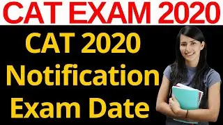 CAT EXAM 2020 Registration Starts & Exam Date - LIVE QnA