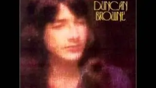 Duncan Browne - Last time around