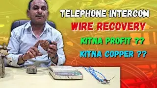 Intercom Telephone Wires Ki Recovery Jaane !! Kitna Copper Aur Profit Hoga ?