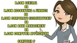 B.COM COURSES LIST 2020 | BCOM GEN | A&F | BM | CS | CA | ISM #bcomsubjects #after12th