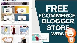 How to Create Ecommerce Website on Blogger ( Blogger Ecommerce Template Tutorial)