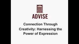 Connection Through Creativity Harnessing the Power of Expression- Viewable for MA Credit