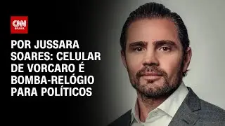 An&aacute;lise: Celular de Vorcaro &eacute; bomba-rel&oacute;gio para pol&iacute;ticos | CNN PRIME TIME