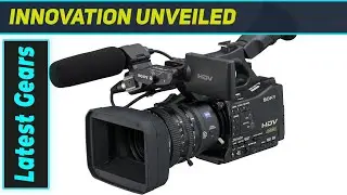 Sony HVR-Z7U: The Best HDV Camcorder for Professionals?