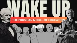 AMERICAN MISEDUCATION | THE PRUSSIAN MODEL AND ROCKEFELLER REFORM | EP 18 | DAYZ OF NOAH