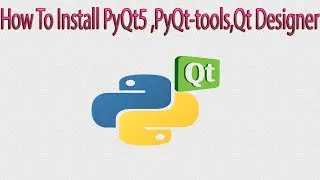 how to install PyQt5,PyQt-tools,Qt Designer #bestclassonline