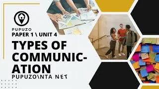 TYPES OF COMMUNICATION : UGC NTA NET/JRF PAPER 1: Crash Course for Exam Success