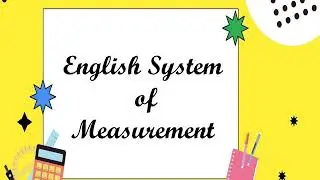 English System of Measurement