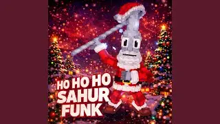 HO HO HO SAHUR FUNK (Slowed)