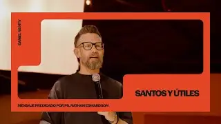 Santos y &uacute;tiles | Daniel 1:8 | Ps. Nathan Edwardson
