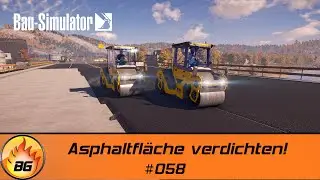 Bau Simulator #058 | Asphaltfläche verdichten! | Construction Simulator 2022