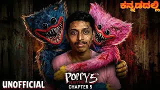Poppy Playtime Chapter 5: Unofficial Gameplay (Kannada)