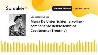 Maria De Unterrichter Jervolino - componente dell'Assemblea Costituente (Trentino) (creato con Sprea