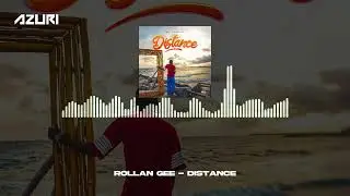 Rollan Gee - Distance (Official Audio)